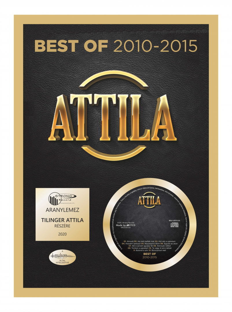 Attila Best of lemeze aranylemez lett!